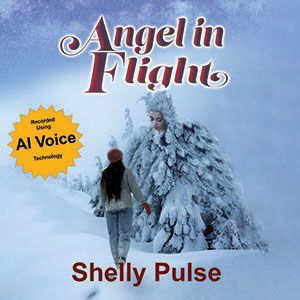 Angel in Flight by Shelly Pulse audiobook with AI voice technology narration